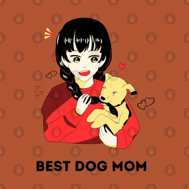 Best Dog Mom Ever -  Anime by Syntax Wear