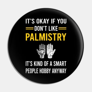 Smart People Hobby Palmistry Palmist Palm Reading Reader Fortune Telling Teller Pin