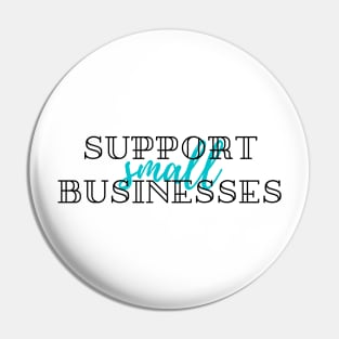 Support Small Businesses Pin