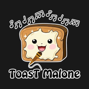 Toast Malone Funny Parody T-Shirt