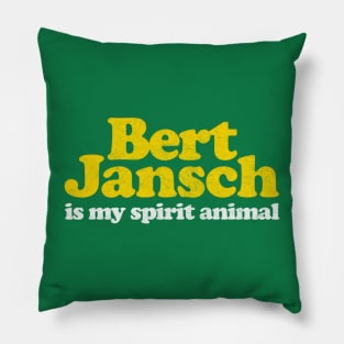 Bert Jansch Is My Spirit Animal / Retro Faded Style Pillow