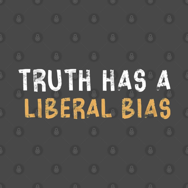 Democratic Voters Truth Has A Liberal Bias by AutomaticSoul