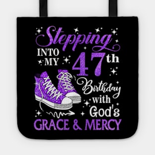 Stepping Into My 47th Birthday With God's Grace & Mercy Bday Tote