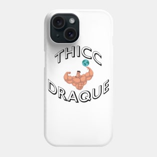 ThiccDraque Phone Case