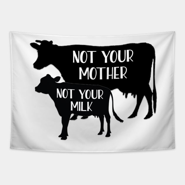 Not your mother, Not your milk Tapestry by qpdesignco