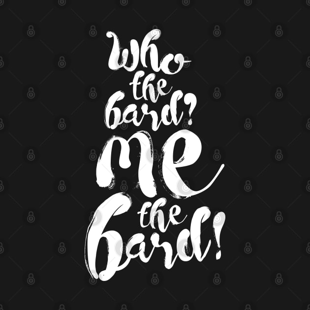 Upstart Crow: Who the Bard (light) by firlachiel