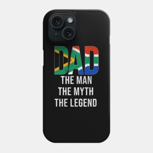 South African Dad The Man The Myth The Legend - Gift for South African Dad With Roots From South African Phone Case