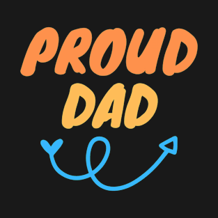 Proud dad T-Shirt