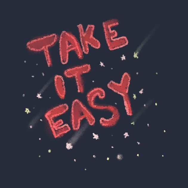 take it easy by Jubida Joba