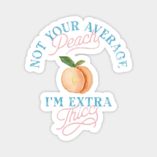 Funny Sassy Peach Body Positivity Magnet