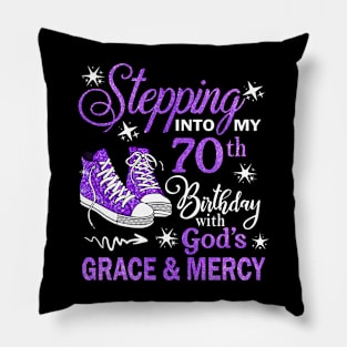 Stepping Into My 70th Birthday With God's Grace & Mercy Bday Pillow