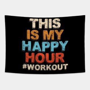 This is My Happy Hour Workout 4 Tapestry