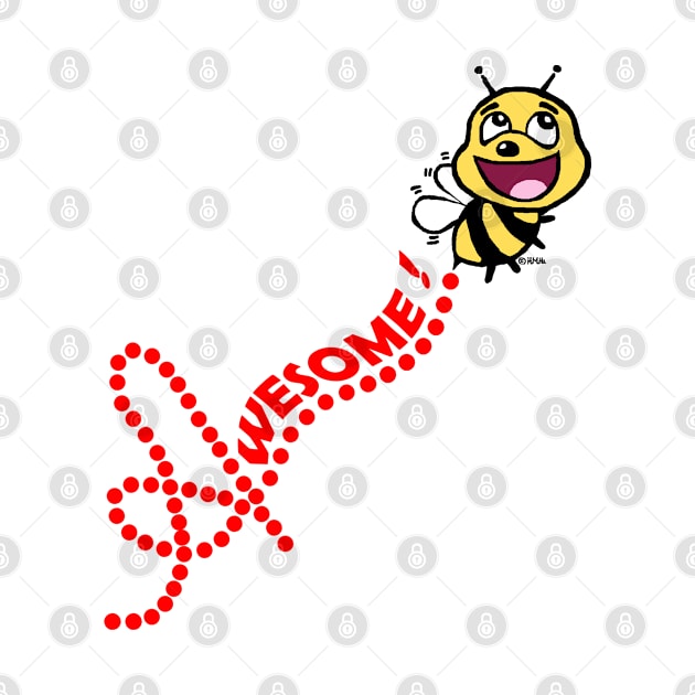 Bee Awesome by NewSignCreation