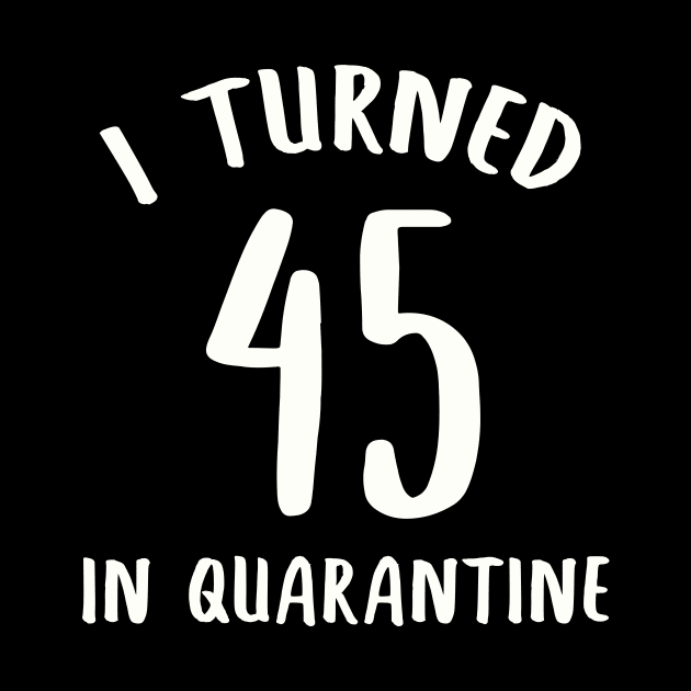 I Turned 45 In Quarantine by llama_chill_art