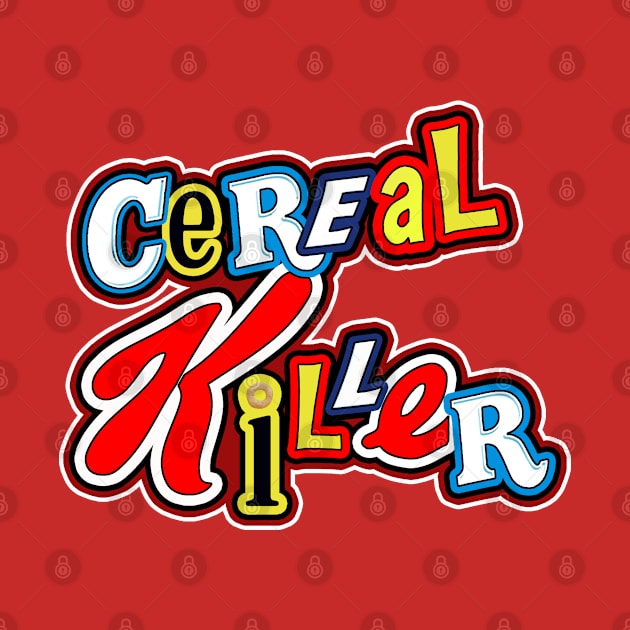 Cereal Killer by woodsman