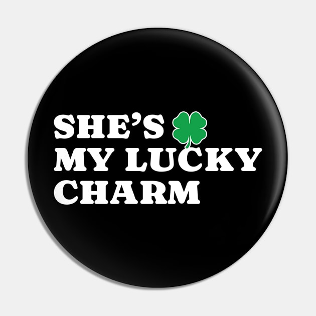 She’s My Lucky Charm - Simple Type Pin by Retusafi