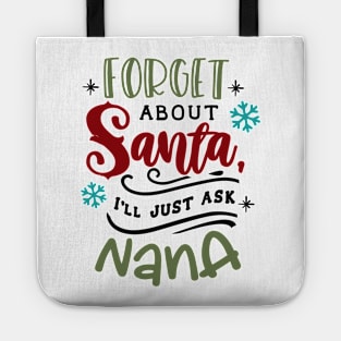 Forget about Santa I'll just ask nana Tote