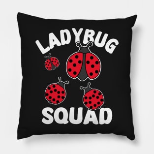 Funny Ladybug Squad Design Is a Cute Ladybug Squad Pillow