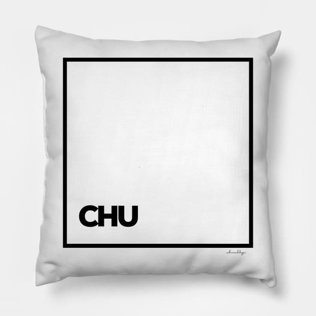 CHU Pillow by satheemuahdesigns