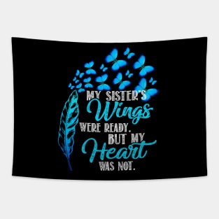 My Sister'S Wings Were Ready In Memory Of My Sister Tapestry