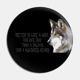 Better to live a wolf Pin