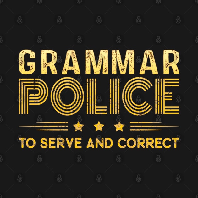 Grammar Police To Serve And Correct by cedricchungerxc