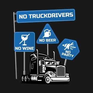 Funny Trucker Truck Driver Big Rig Semi 18 Wheeler Trucking T-Shirt