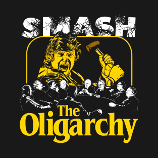 Smash the Oligar T-Shirt