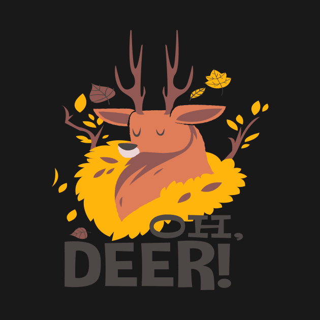 OH, DEER! T SHIRT by BlackSideDesign