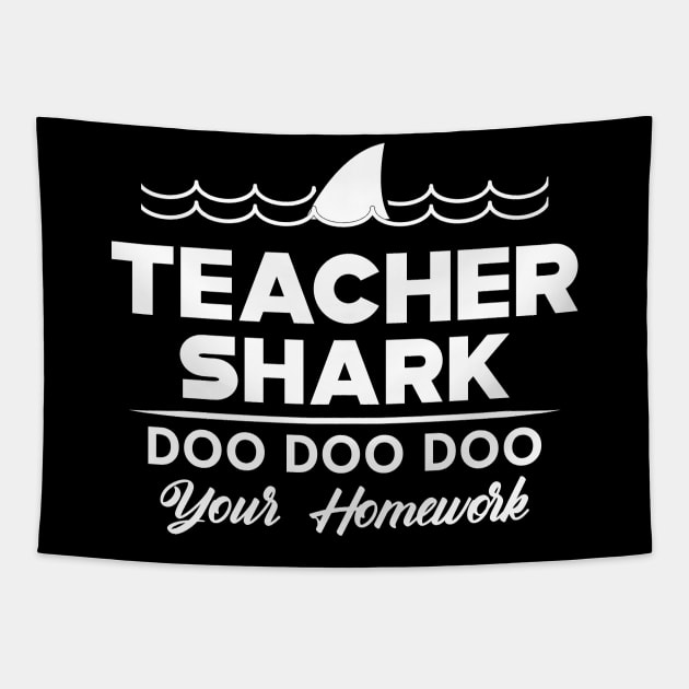 Teacher Shark doo doo doo your home work Tapestry by KC Happy Shop