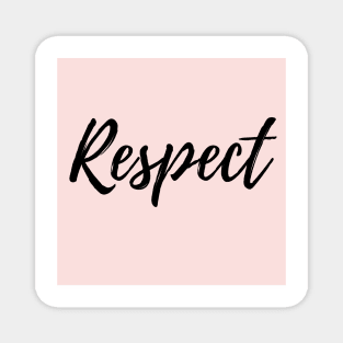 Respect - Pink Background Magnet