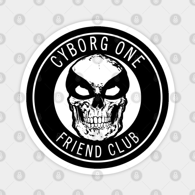 Friend Club! Magnet by Cyborg One