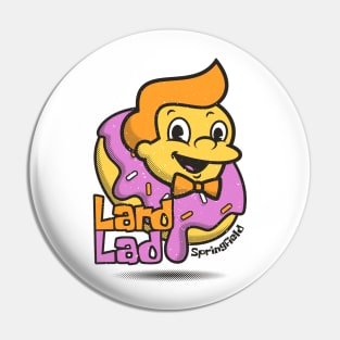 Lard Lad Pin