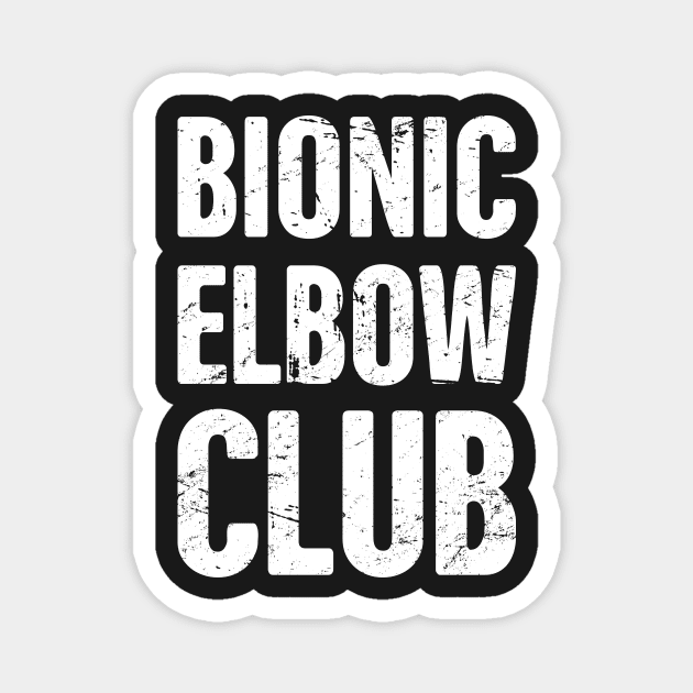 Bionic Elbow Club | Elbow Surgery Design Magnet by MeatMan