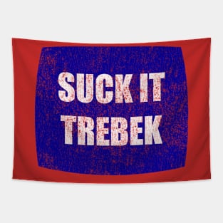 Suck It Trebek Tapestry