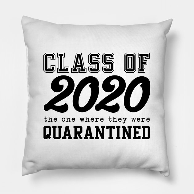 CLASS OF 2020 - The one where they were quarantined Pillow by  magiccatto