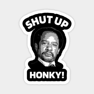 Shut Up Honky The Jeffersons Tv Magnet