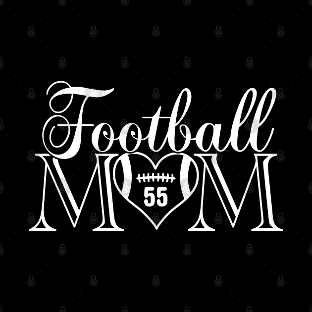 Classic Football Mom #55 That's My Boy Football Jersey Number 55 by TeeCreations