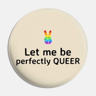 Perfectly Queer Pin