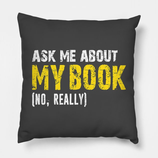 Ask Me About My Book Published Author Writer Distressed Retro Feather Pen Gift Pillow by missalona