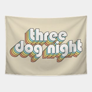 Retro Three Dog Night Tapestry