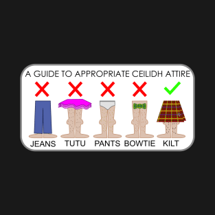 A guide to appropriate ceilidh attire T-Shirt