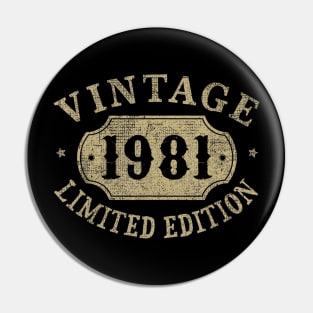 39 years old 39th Birthday Anniversary Gift Limited 1981 Pin
