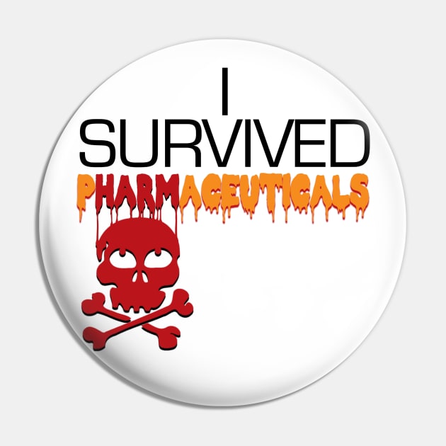 i survived pharmaceuticals Pin by TakeItUponYourself