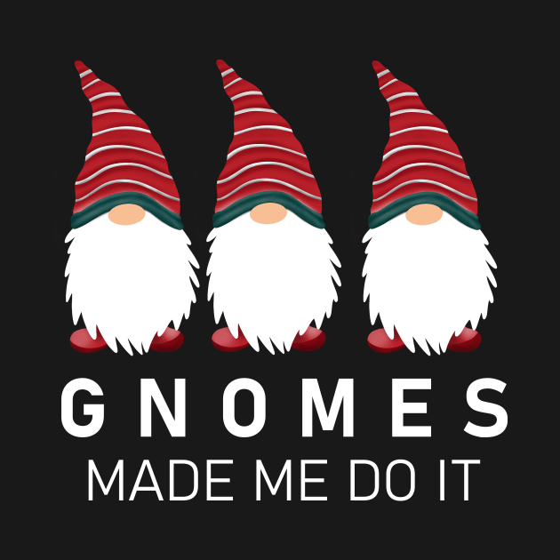 Gnomes Made Me Do It by dali