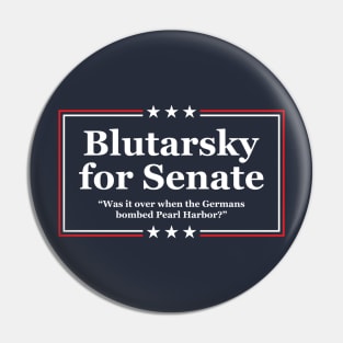 Blutarsky for Senate Pin