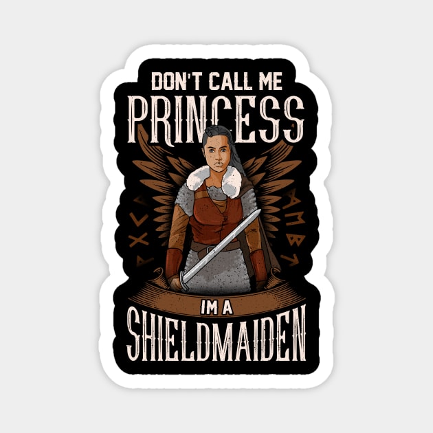 Don't Call Me Princess I'm A Shield Maiden Viking Magnet by theperfectpresents