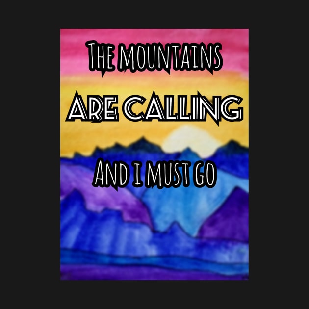 The mountains are calling by GroovyArt