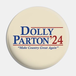 Dolly Parton 2024 Election Make Country Great Again Pin