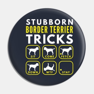 Stubborn Border Terrier Tricks - Dog Training Pin